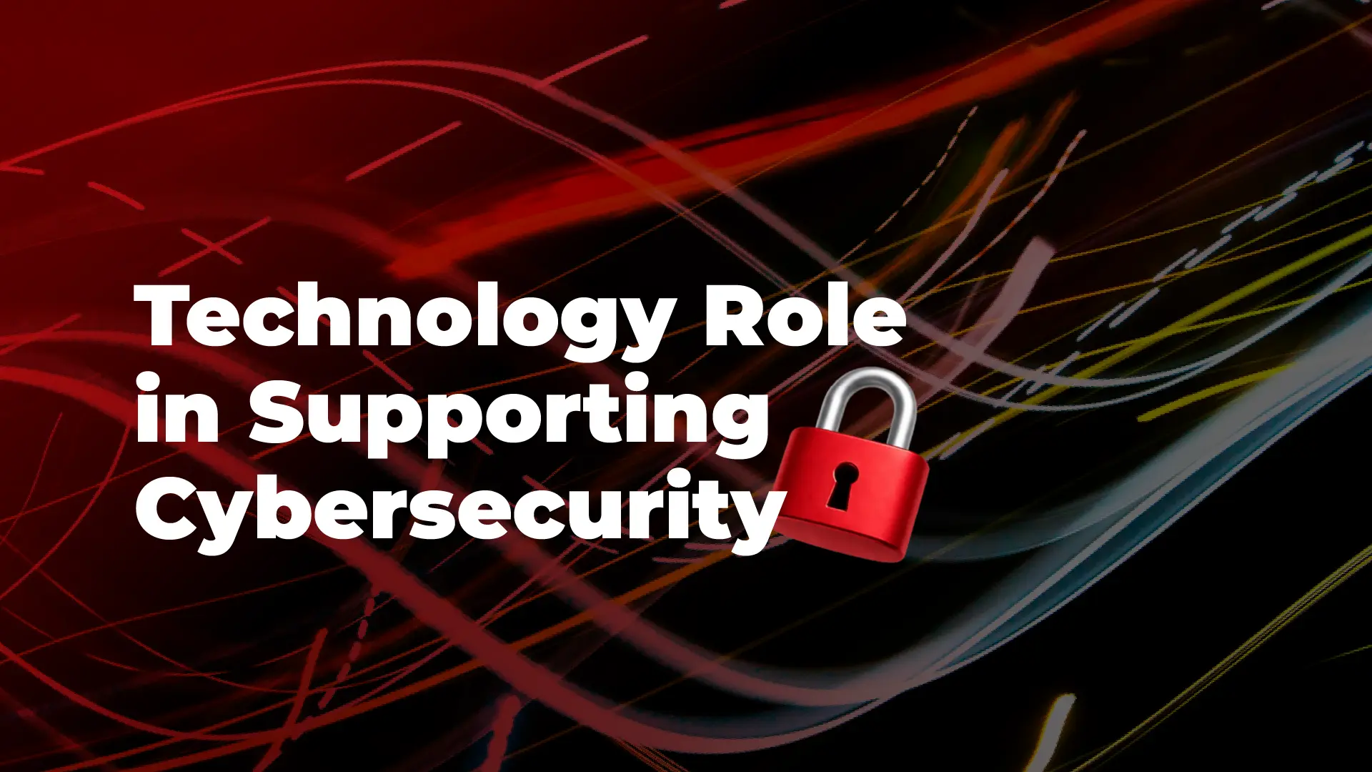The Role of Technology in Supporting Corporate Cybersecurity